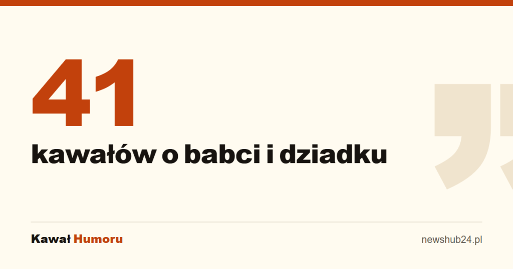 41 kawałów o babci i dziadku