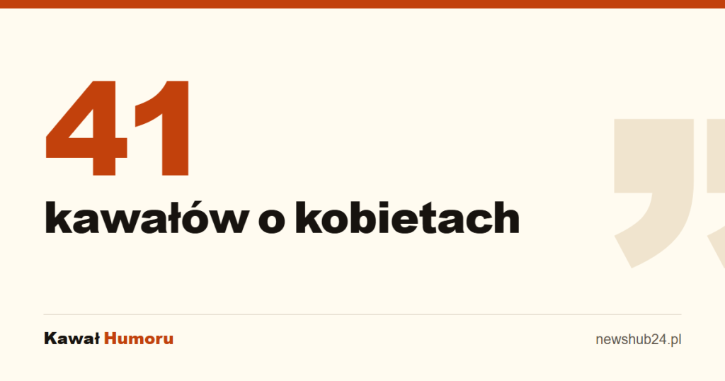 41 kawałów o kobietach